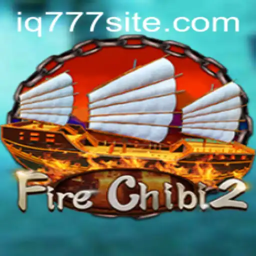 Exploring the Thrills of FireChibi2 and the Strategy of iq777