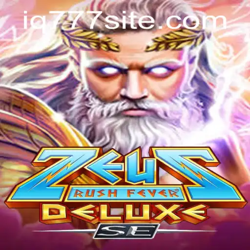 ZeusRushFeverDeluxeSE: A Thrilling Mythological Adventure