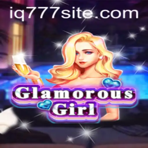 Discovering GlamorousGirl: A Dazzling New Game Experience Featuring IQ777 Challenges